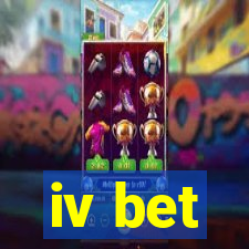 iv bet